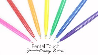 Pentel Touch Brush Pen Review for Handlettering amp Modern Calligraphy [upl. by Virgel]