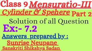 Class 9 Mensuration III Cylinder and Sphere Ex 72 complete solution [upl. by Nnaeirual505]