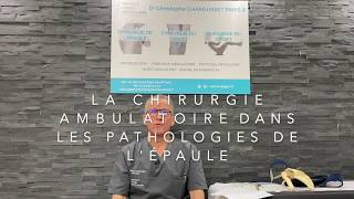 La chirurgie ambulatoire dans la chirurgie de lépaule coiffe des rotateurs luxation et prothèses [upl. by Cecelia333]