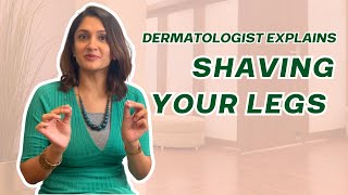 Shaving Your Legs 101  Shaving Vs Waxing  Dr Tanvi Vaidya [upl. by Queri]