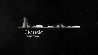 JMusic  Bass Empire [upl. by Drol116]