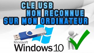 CLE USB NON RECONNUE SUR MON ORDINATEUR [upl. by Aicemat]