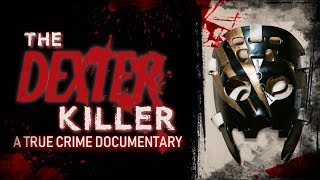 The Dexter Killer  A True Crime Documentary  True Canadian Crime  True Crime Story [upl. by Yasmin]