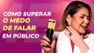 COMO superar o MEDO DE FALAR em público [upl. by Noslrac]