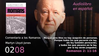 0208 Romanos 2 1116 D M Lloyd Jones audiolibro español [upl. by Delos]