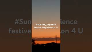 SunriseSapience festive inspiration 4 U [upl. by Kirenoj]