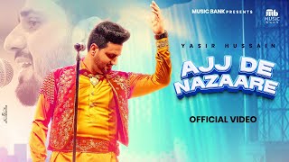 Ajj De Nazaare  Yasir Hussain  Sachin Ahuja  Latest Punjabi Song 2024 [upl. by Haisi]