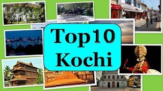 Kochi Tourism  Famous 10 Places to Visit in Kochi Tour [upl. by Sexton593]