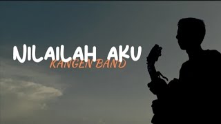 Nilailah Aku  Kangen Band Cover By Dian Taleetha [upl. by Eerej893]