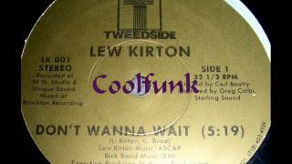 Lew Kirton  Dont Wanna Wait 12quot ModernSoul 1986 [upl. by Goar]