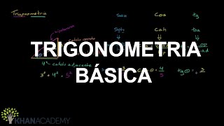 Trigonometria básica  Geometria  Matemática  Khan Academy [upl. by Hedvige]