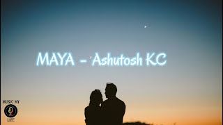 Maya Eklai basera muskuraunu ho maya  Ashutosh KC lyrics [upl. by Marianna]