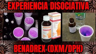 BENADREX Y MI EXPERIENCIA  quotEL ENTE DEL JARABE PARA LA TOSquot  DPHDXM storytime tripreport [upl. by Rici]