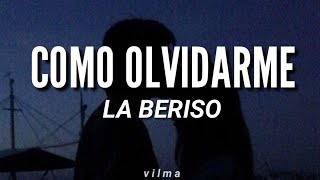 La beriso — Como olvidarme letralyrics [upl. by Lazaruk]