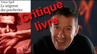 Critique livre – Le seigneur des porcheries de Tristan Egolf  chef doeuvre à lire le nez pincé [upl. by Charmian]