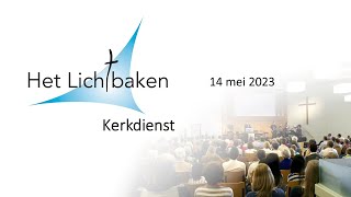 Kerkdienst Het Lichtbaken  14 mei 2023 [upl. by Tterej]