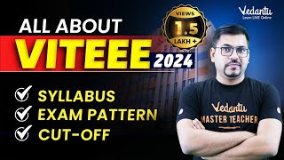 All About VITEEE Exam 2024  Admission Eligibility Exam Pattern Cutoff  Harsh Sir VedantuMath [upl. by Eleni]