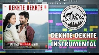 Dekhte Dekhte Instrumental  Batti Gul Meter Chalu  Atif Aslam  Nusrat Saab  DrVilest [upl. by Aala]