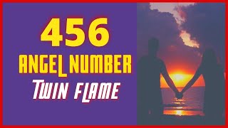 456 Angel Number Twin Flame🔥 [upl. by Garibull]