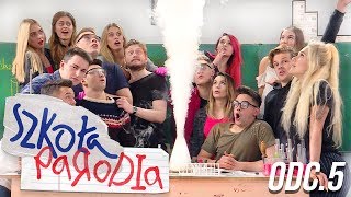 SZKOŁA PARODIA odc5 [upl. by Carlee]