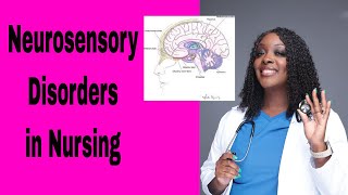 Neurosensory Disorders in Nursing [upl. by Munster]