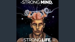 Strong Mind Strong Life Intro [upl. by Maudie]