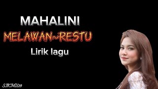 MAHALINIMELAWANRESTU Lirik lagu [upl. by Garlan]