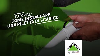 Come installare una piletta di scarico  Piletta Doccia Vasca e Lavabo  Leroy Merlin [upl. by Ahser138]