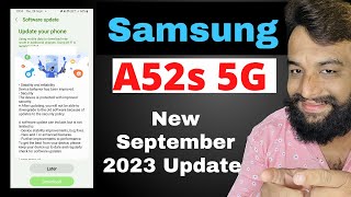 Samsung Galaxy A52s 5G New September 2023 Update  Samsung A52s New Software Update September 2023 [upl. by Seraphine]