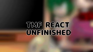 TMF REACT UNFINISHED [upl. by Clarabelle897]