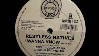 Restless Natives  I Wanna Know Timbuk Two Step Mix [upl. by Ecydnak]