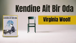 Virginia WoolfKendine Ait Bir Oda  Sesli Kitap [upl. by Atinahs]