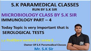 Serological Tests  Immunology Part  4  Microbiology By SK Sir  Microbiology Lecture [upl. by Ahsotan281]