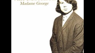 Van Morrison  Madame George [upl. by Geraint]