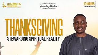 Stewarding Spiritual Realities  Thanksgiving Marathon  Damola Adelakun [upl. by Ayota968]