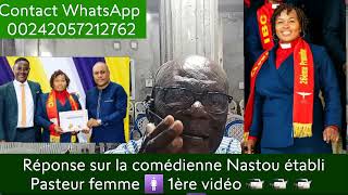 Réponse sur la comédienne Nastou établi Pasteur femme 1ère vidéo 📹 📹 [upl. by Giesecke959]