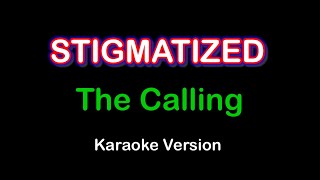 Stigmatized  The calling Karaoke Version [upl. by Ad]