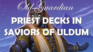 Priest archetypes and decks in Saviors of Uldum Hearthstone [upl. by Suiraj750]