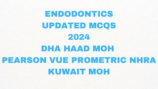 ENDODONTICS UPDATED MCQS 2024DHA HAAD MOH PEARSON VUE PROMETRIC KUWAITMOH NHRABAHRAIN [upl. by Jansson]