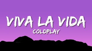 Coldplay  Viva La Vida Lyrics [upl. by Nageek]