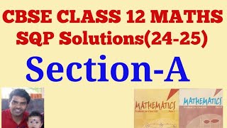 CBSE class 12 Maths SQP 202425 Solutions  SectionA  Sample Question Paper solutions SectionA [upl. by Annayram451]