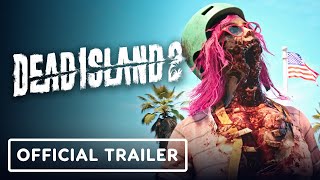 Dead Island 2 Ultimate Edition  Official Launch Trailer [upl. by Ahsiei856]