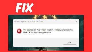 How to Fix quotThe application was unable to start correctlyquot 0xc000007b  Elden Ring [upl. by Eedeed691]