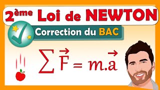 2ème Loi de NEWTON 🎯 Correction BAC ✅ Terminale spécialité physique chimie [upl. by Anillek]