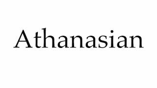 How to Pronounce Athanasian [upl. by Leid]