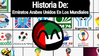 🇦🇪Historia De Emiratos Arabes Unidos En Los Mundiales🇦🇪 [upl. by Sidman]