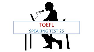 TOEFL Speaking practice test 25 New version 2024 [upl. by Ronald215]