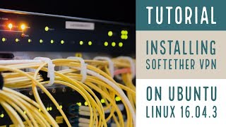 How To Install SoftEther VPN Server UPDATED Read Desc [upl. by Ahsertal]