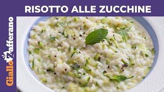 RISOTTO ALLE ZUCCHINE Cremoso e delicato [upl. by Nyrret]