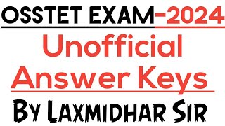 OSSTET EXAM 2024 I UNOFFICIAL ANSWER KEYS BY LAXMIDHAR SIR I OSSTET EXAM 2024 ANSWER KEYS I OSSTET [upl. by Etireugram]